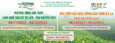 Mời tham gia Festival Nông sản, OCOP, làng nghề gắn kết du lịch – Thái Nguyên 2023 và Chương trình Xúc tiến sắc màu nông sản thời kỳ 4.0 – Thái Nguyên 2023