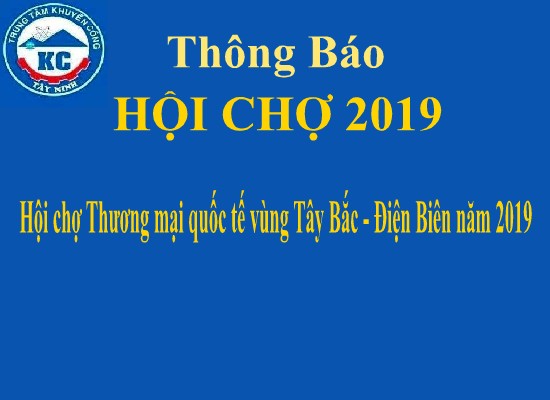 Hội chợ Thương mại quốc tế vùng Tây Bắc - Điện Biên năm 2019